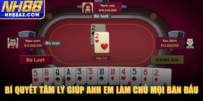 Những bí quyết tâm lý giúp anh em làm chủ mọi bàn đấu trực tuyến