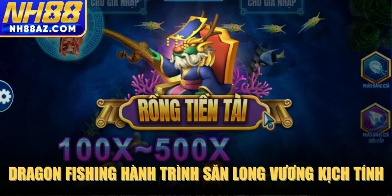 Dragon Fishing mang đến hành trình săn Long Vương đầy kịch tính