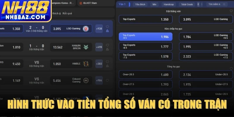 Hình thức vào tiền tổng số ván có trong trận 