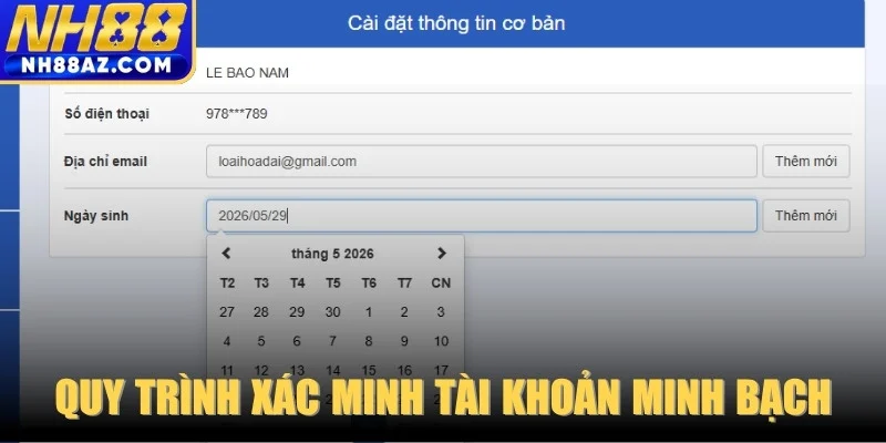 Quy trình xác minh tài khoản minh bạch, an toàn dữ liệu