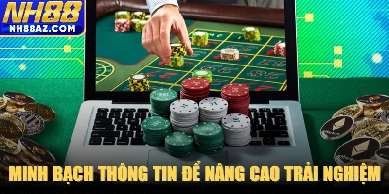 Minh bạch thông tin để nâng cao trải nghiệm