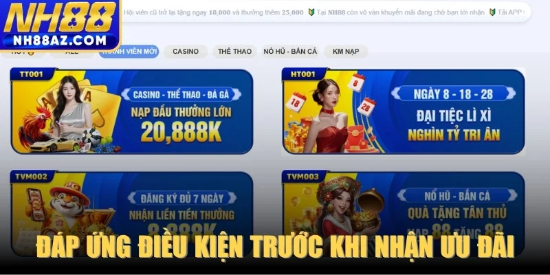 Đáp ứng đầy đủ điều kiện trước khi nhận ưu đãi