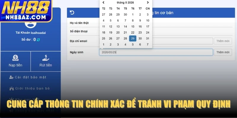 Cung cấp thông tin chính xác để tránh vi phạm quy định