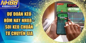 Dự đoán kèo hôm nay