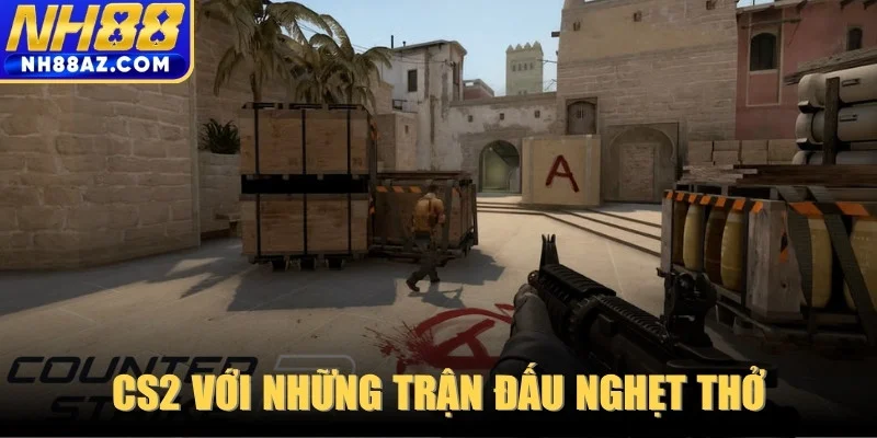 CS2 với những trận đấu nghẹt thở