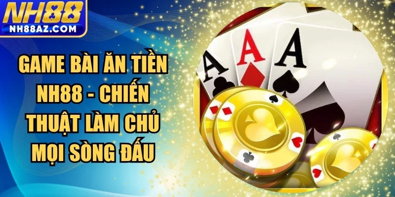Game bài ăn tiền