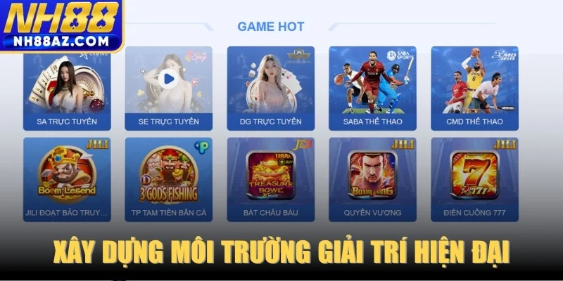 Xây dựng môi trường giải trí hiện đại, minh bạch