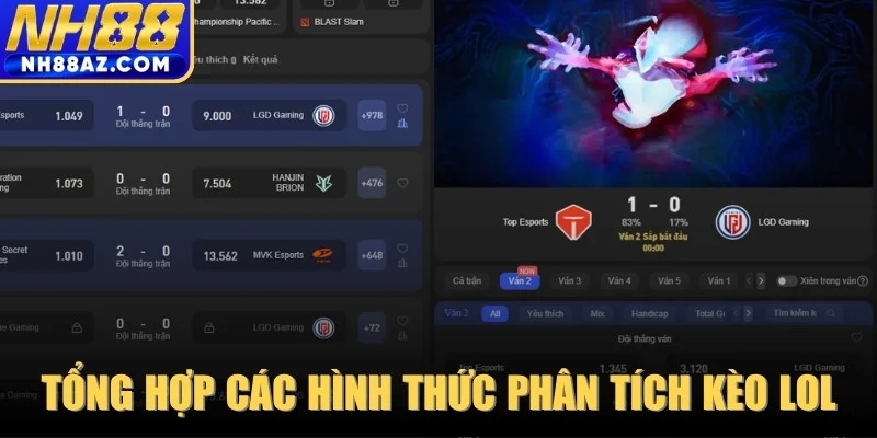 Tổng hợp các hình thức phân tích kèo LOL phổ biến nhất