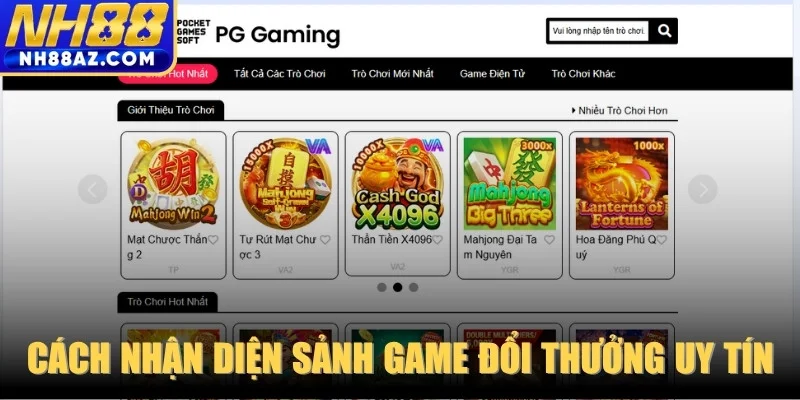 Phương pháp nhận diện một sảnh game đổi thưởng uy tín an toàn