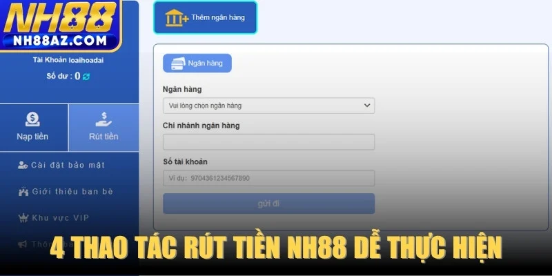 4 thao tác rút tiền NH88 dễ thực hiện