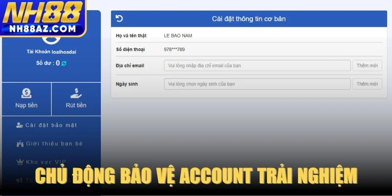 Chủ động bảo vệ account trải nghiệm