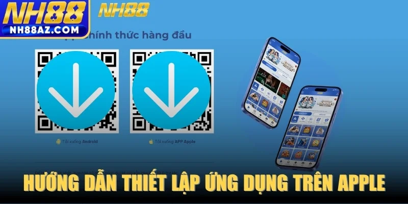 Hướng dẫn thiết lập ứng dụng trên thiết bị Apple