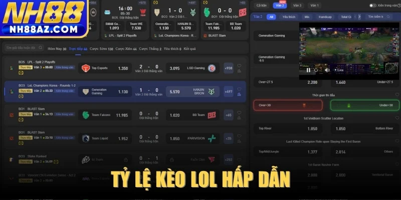 Tỷ lệ kèo LOL hấp dẫn